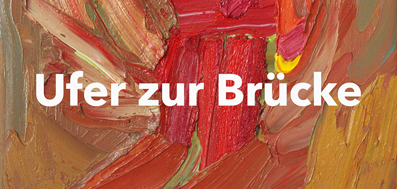 Matthias Haase, Malerei, Kunst, Ufer zur Br&uuml;cke, Ausstellung, Rotes Haus Moritzburg, Kunstsommer 2019